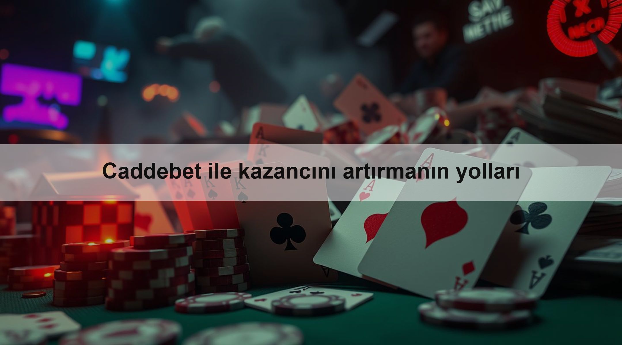 Caddebet ile kazancını artırmanın yolları