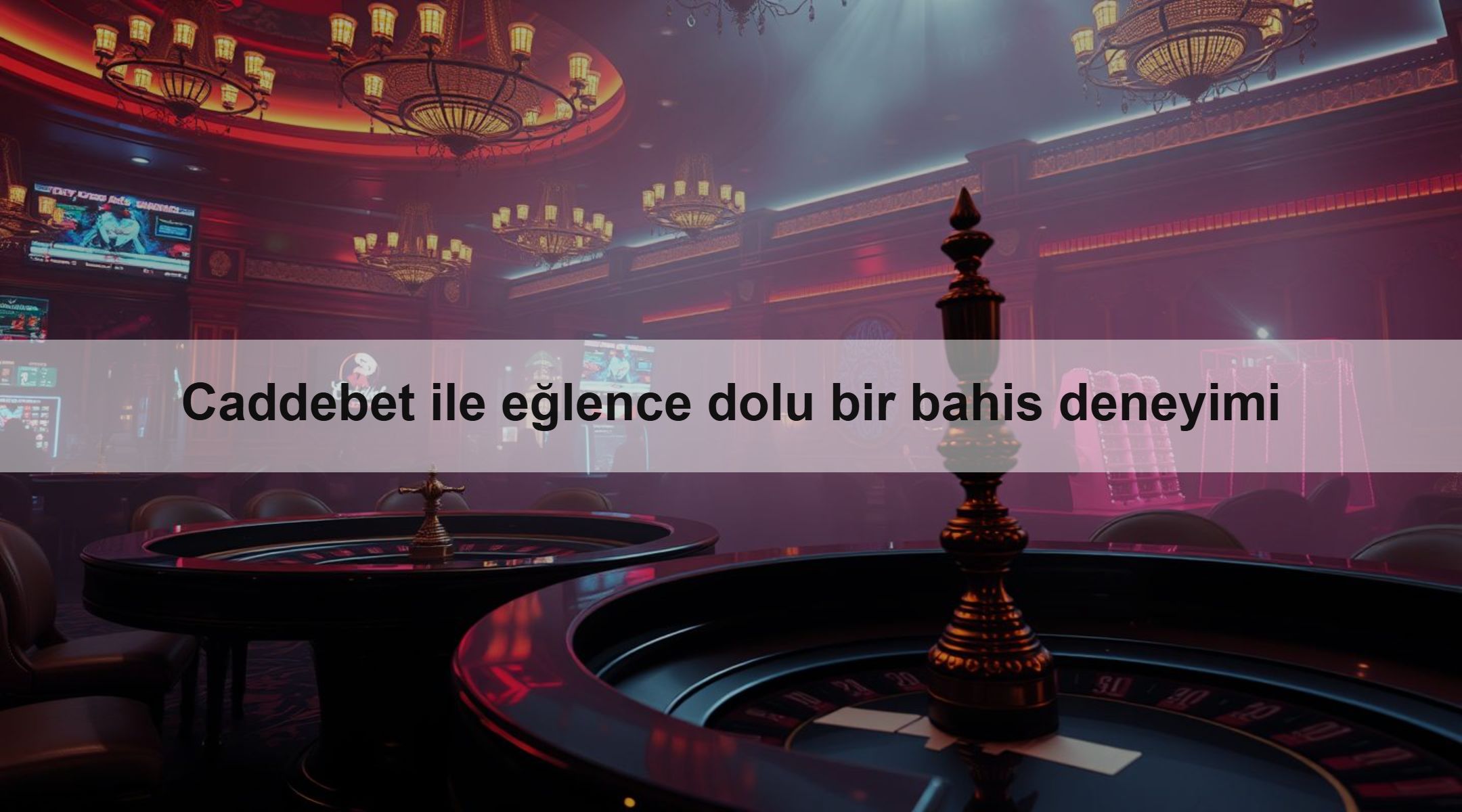Caddebet ile eğlence dolu bir bahis deneyimi