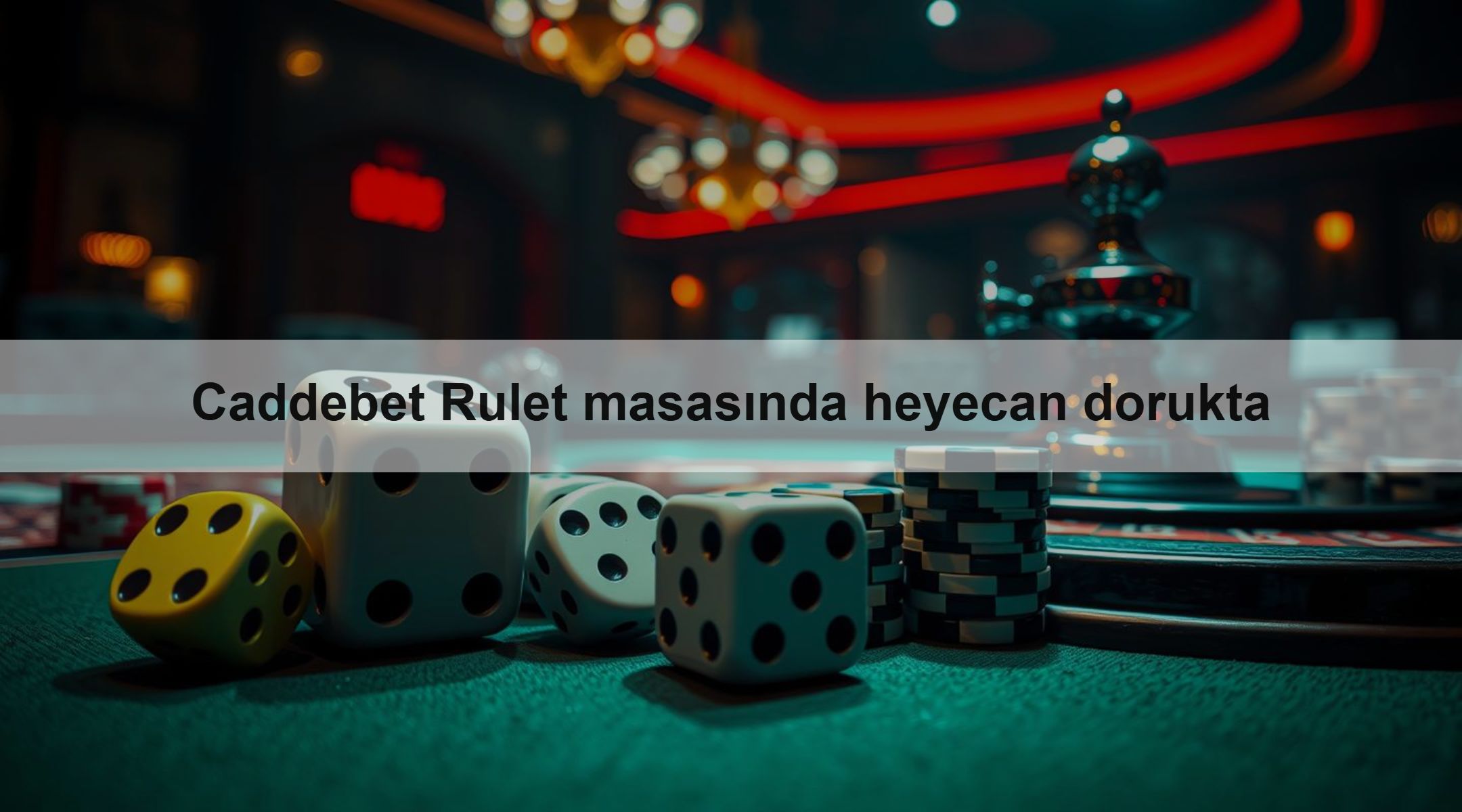 Caddebet Rulet masasında heyecan dorukta