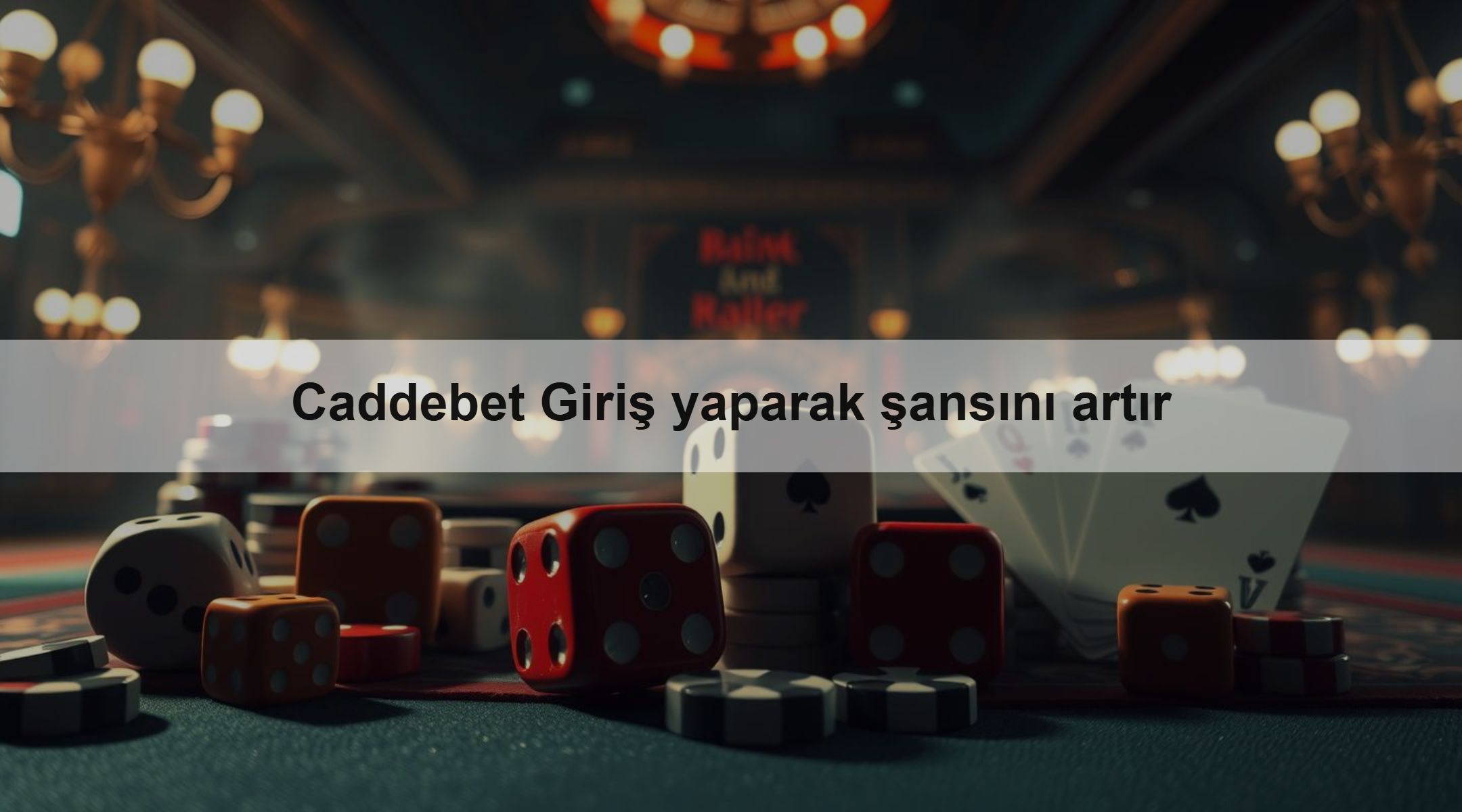 Caddebet Giriş yaparak şansını artır